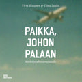 Paikka, johon palaan – käsikirja ulkosuomalaiselle (ennakkotilaus)