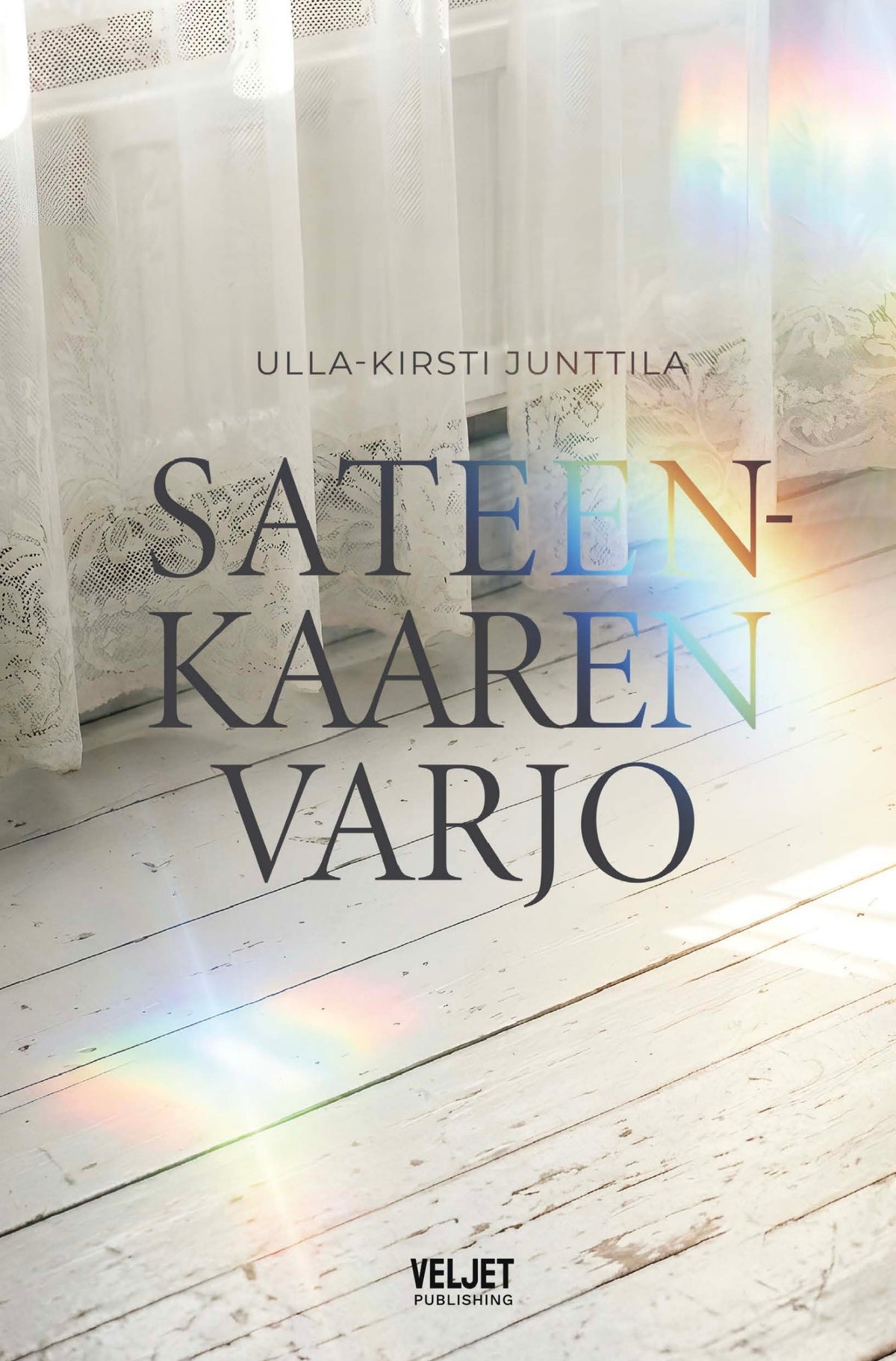 Sateenkaaren varjo (ennakkotilaus)