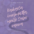 Kaikesta huolimatta, meille tulee vauva